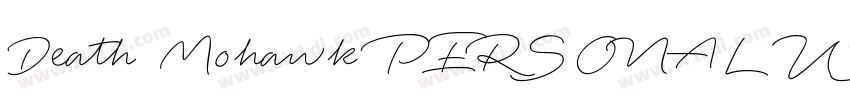 Death Mohawk PERSONAL USE字体转换